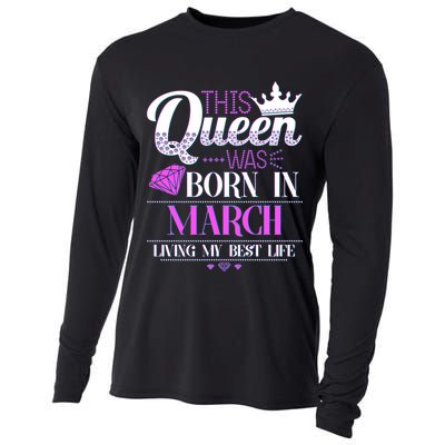 This Queen Was Born In March Living My Best Life Cooling Performance Long Sleeve Crew