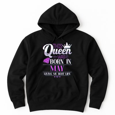 This Queen Was Born In May Living My Best Life Hoodie