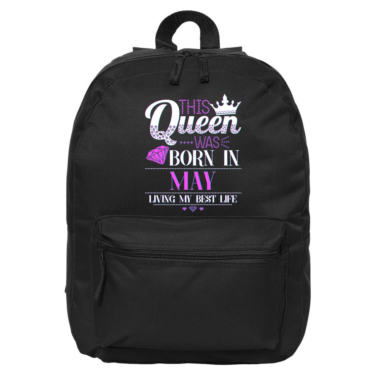 This Queen Was Born In May Living My Best Life 16 in Basic Backpack