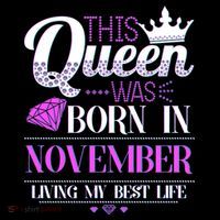 This Queen Was Born In November Living My Best Life Tall T-Shirt