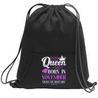 This Queen Was Born In November Living My Best Life Sweatshirt Cinch Pack Bag