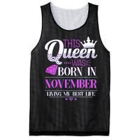 This Queen Was Born In November Living My Best Life Mesh Reversible Basketball Jersey Tank