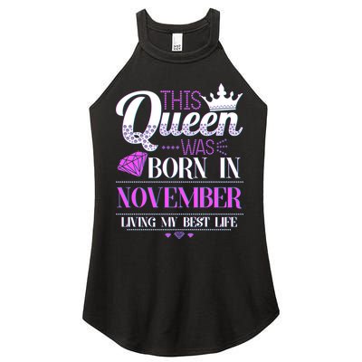 This Queen Was Born In November Living My Best Life Women's Perfect Tri Rocker Tank