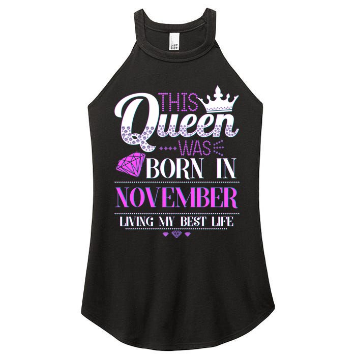 This Queen Was Born In November Living My Best Life Women's Perfect Tri Rocker Tank