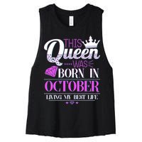 This Queen Was Born In October Living My Best Life Women's Racerback Cropped Tank