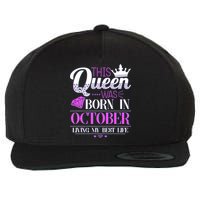 This Queen Was Born In October Living My Best Life Wool Snapback Cap