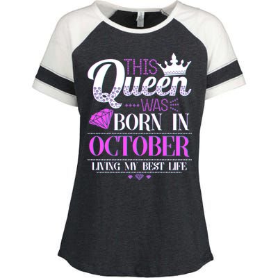 This Queen Was Born In October Living My Best Life Enza Ladies Jersey Colorblock Tee