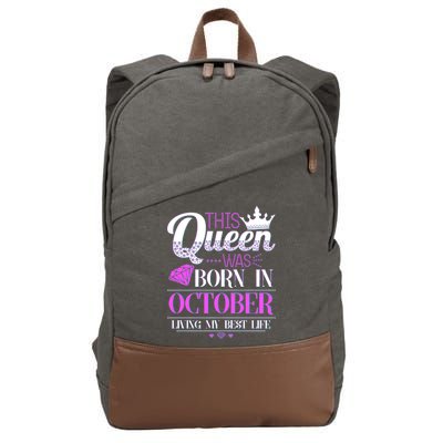 This Queen Was Born In October Living My Best Life Cotton Canvas Backpack