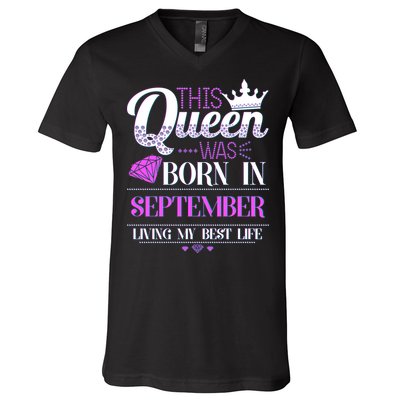 This Queen Was Born In September Living My Best Life V-Neck T-Shirt