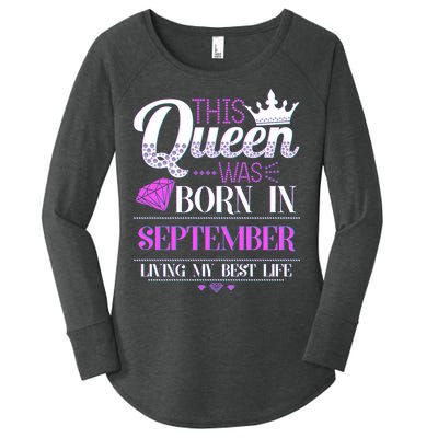 This Queen Was Born In September Living My Best Life Women's Perfect Tri Tunic Long Sleeve Shirt