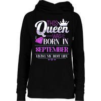 This Queen Was Born In September Living My Best Life Womens Funnel Neck Pullover Hood