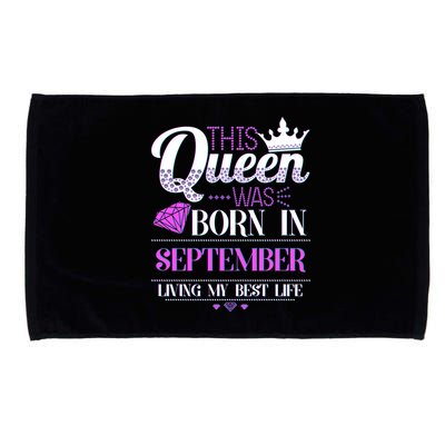 This Queen Was Born In September Living My Best Life Microfiber Hand Towel