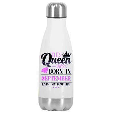 This Queen Was Born In September Living My Best Life Stainless Steel Insulated Water Bottle