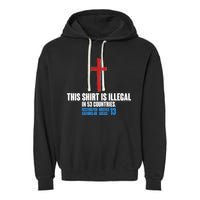 This Shirt Is Illegal In 53 Countries Restricted Nations 40 Hostile Areas 13 Garment-Dyed Fleece Hoodie