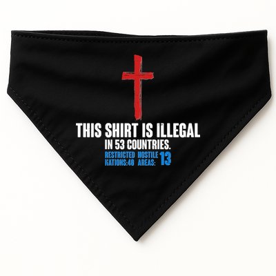 This Shirt Is Illegal In 53 Countries Restricted Nations 40 Hostile Areas 13 USA-Made Doggie Bandana