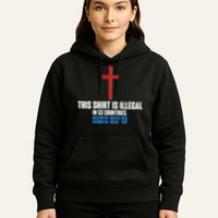 This Shirt Is Illegal In 53 Countries Restricted Nations 40 Hostile Areas 13 Hoodie