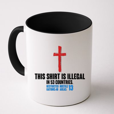 This Shirt Is Illegal In 53 Countries Restricted Nations 40 Hostile Areas 13 Mug