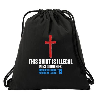 This Shirt Is Illegal In 53 Countries Restricted Nations 40 Hostile Areas 13 Drawstring Bag