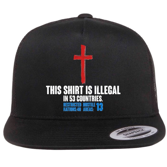 This Shirt Is Illegal In 53 Countries Restricted Nations 40 Hostile Areas 13 Flatbill Hat