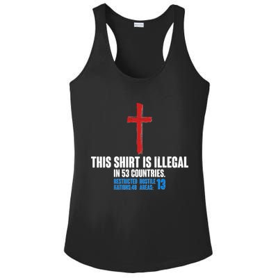 This Shirt Is Illegal In 53 Countries Restricted Nations 40 Hostile Areas 13 Ladies PosiCharge Competitor Racerback Tank