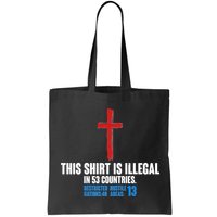 This Shirt Is Illegal In 53 Countries Restricted Nations 40 Hostile Areas 13 Bag