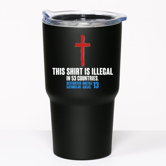 This Shirt Is Illegal In 53 Countries Restricted Nations 40 Hostile Areas 13 Tumbler