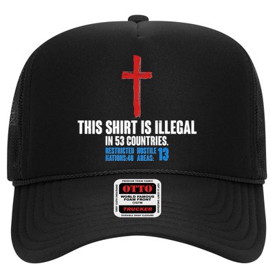 This Shirt Is Illegal In 53 Countries Restricted Nations 40 Hostile Areas 13 Trucker Hat