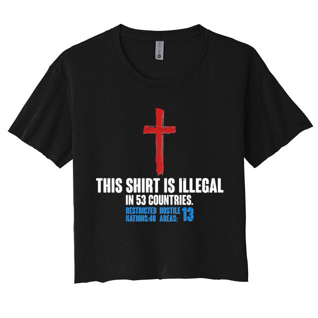 This Shirt Is Illegal In 53 Countries Restricted Nations 40 Hostile Areas 13 Crop Top