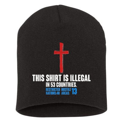 This Shirt Is Illegal In 53 Countries Restricted Nations 40 Hostile Areas 13 Short Acrylic Beanie