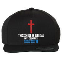 This Shirt Is Illegal In 53 Countries Restricted Nations 40 Hostile Areas 13 Wool Snapback Cap