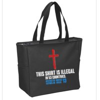 This Shirt Is Illegal In 53 Countries Restricted Nations 40 Hostile Areas 13 Zip Tote Bag