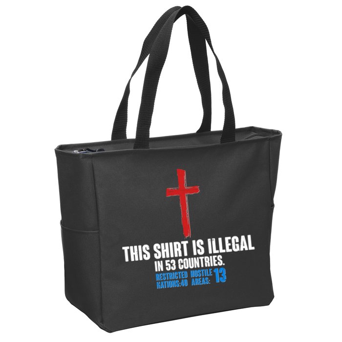 This Shirt Is Illegal In 53 Countries Restricted Nations 40 Hostile Areas 13 Zip Tote Bag