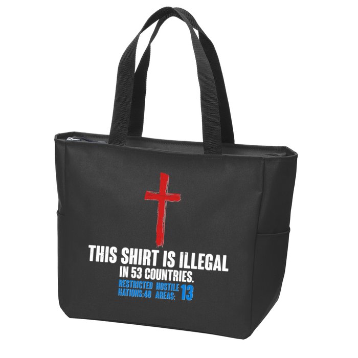 This Shirt Is Illegal In 53 Countries Restricted Nations 40 Hostile Areas 13 Zip Tote Bag