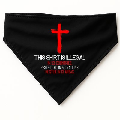 This Shirt is Illegal Restricted Hostile - Faith In Jesus Christ Cross USA-Made Doggie Bandana