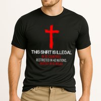 This Shirt is Illegal Restricted Hostile - Faith In Jesus Christ Cross Cooling Performance Crew T-Shirt