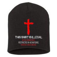 This Shirt is Illegal Restricted Hostile - Faith In Jesus Christ Cross Short Acrylic Beanie