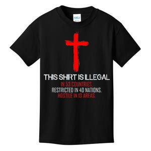 This Shirt is Illegal Restricted Hostile - Faith In Jesus Christ Cross Kids T-Shirt