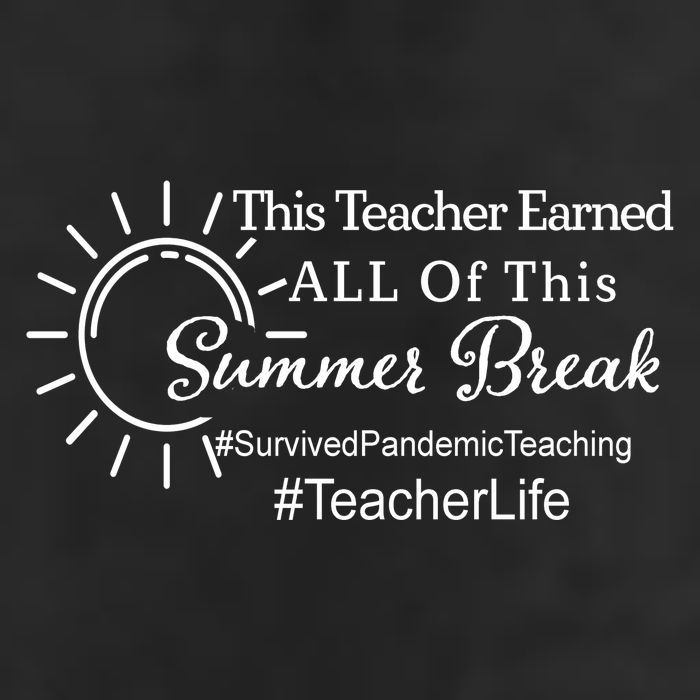 This Teacher Earned All Of This Summer Break Teacher Life Cool Comfort Performance Bucket Hat