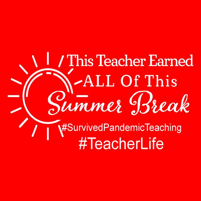 This Teacher Earned All Of This Summer Break Teacher Life Tall T-Shirt