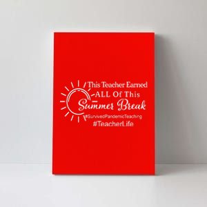 This Teacher Earned All Of This Summer Break Teacher Life Canvas