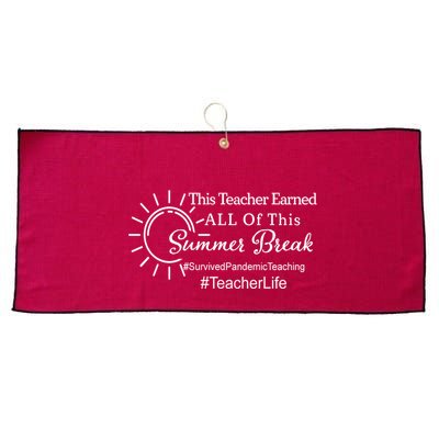 This Teacher Earned All Of This Summer Break Teacher Life Large Microfiber Waffle Golf Towel