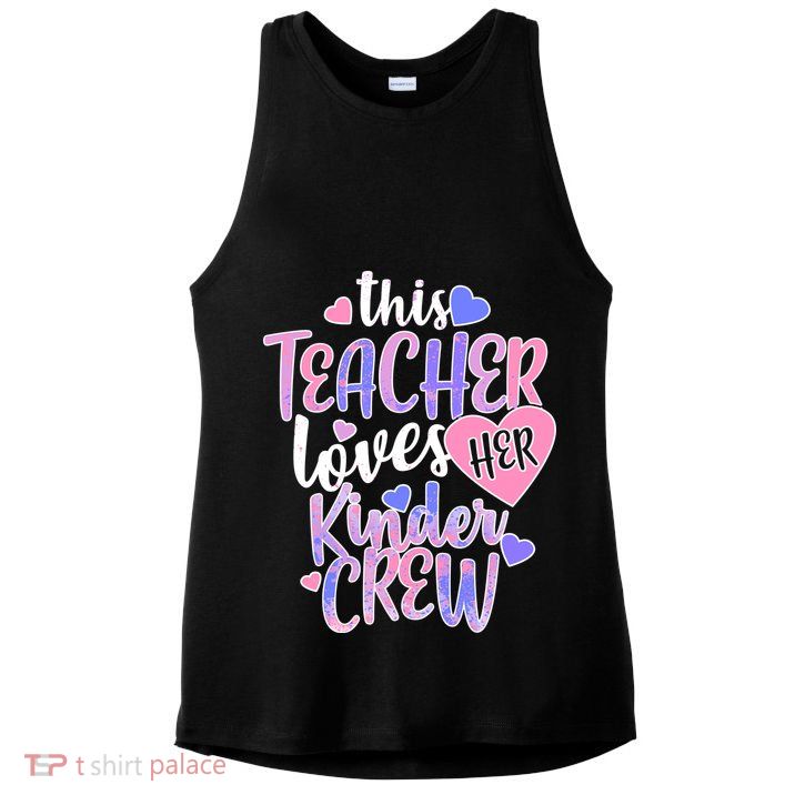 This Teacher Loves Her Kinder Crew Ladies PosiCharge Tri-Blend Wicking Tank