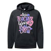 This Teacher Loves Her Kinder Crew Performance Fleece Hoodie