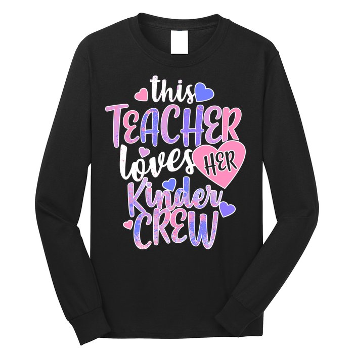 This Teacher Loves Her Kinder Crew Long Sleeve Shirt