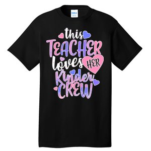 This Teacher Loves Her Kinder Crew Tall T-Shirt