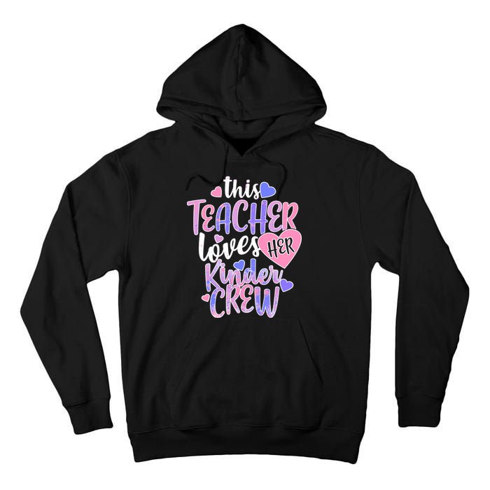 This Teacher Loves Her Kinder Crew Tall Hoodie