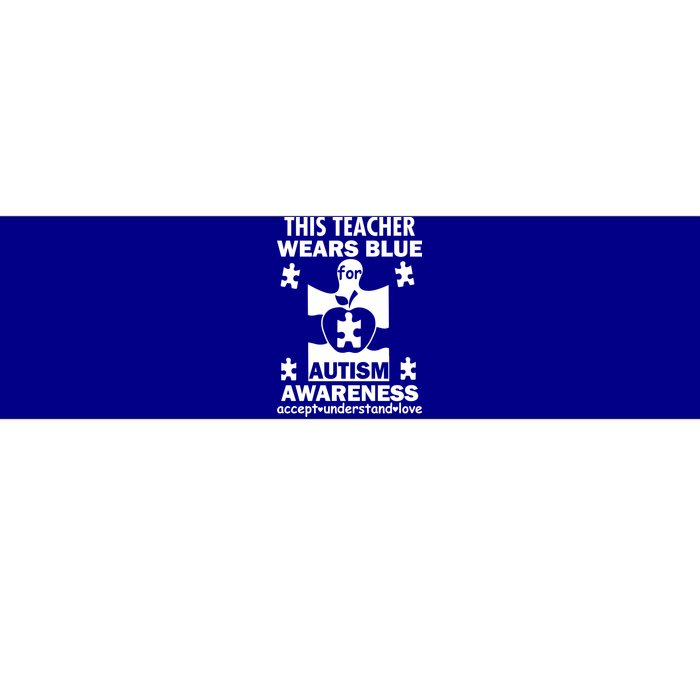 This Teacher Wears Blue Autism Awareness Bumper Sticker