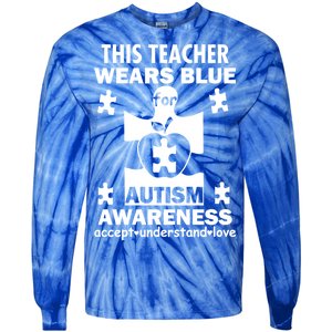 This Teacher Wears Blue Autism Awareness Tie-Dye Long Sleeve Shirt