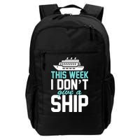This Week I Don't Give A Ship Backpack