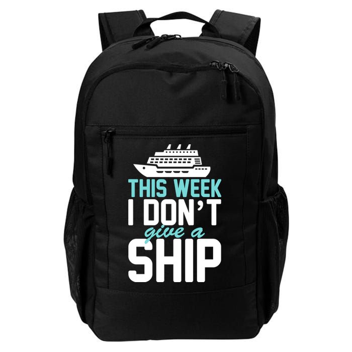 This Week I Don't Give A Ship Backpack